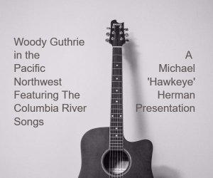 Woody Guthrie in the Pacific Northwest